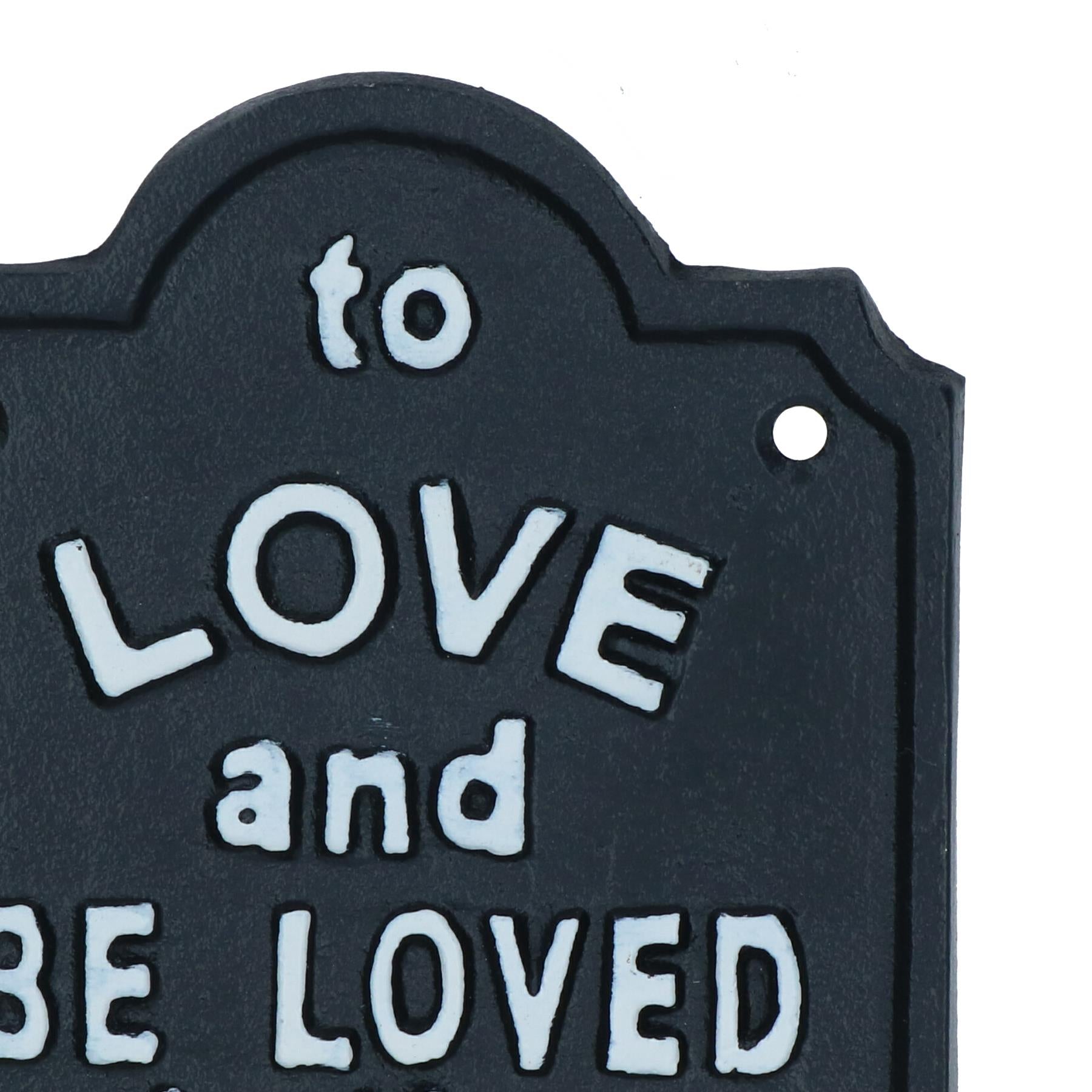 To Be Loved Is The Greatest Gift Cast Iron Sign Plaque Wall House Garden Yard