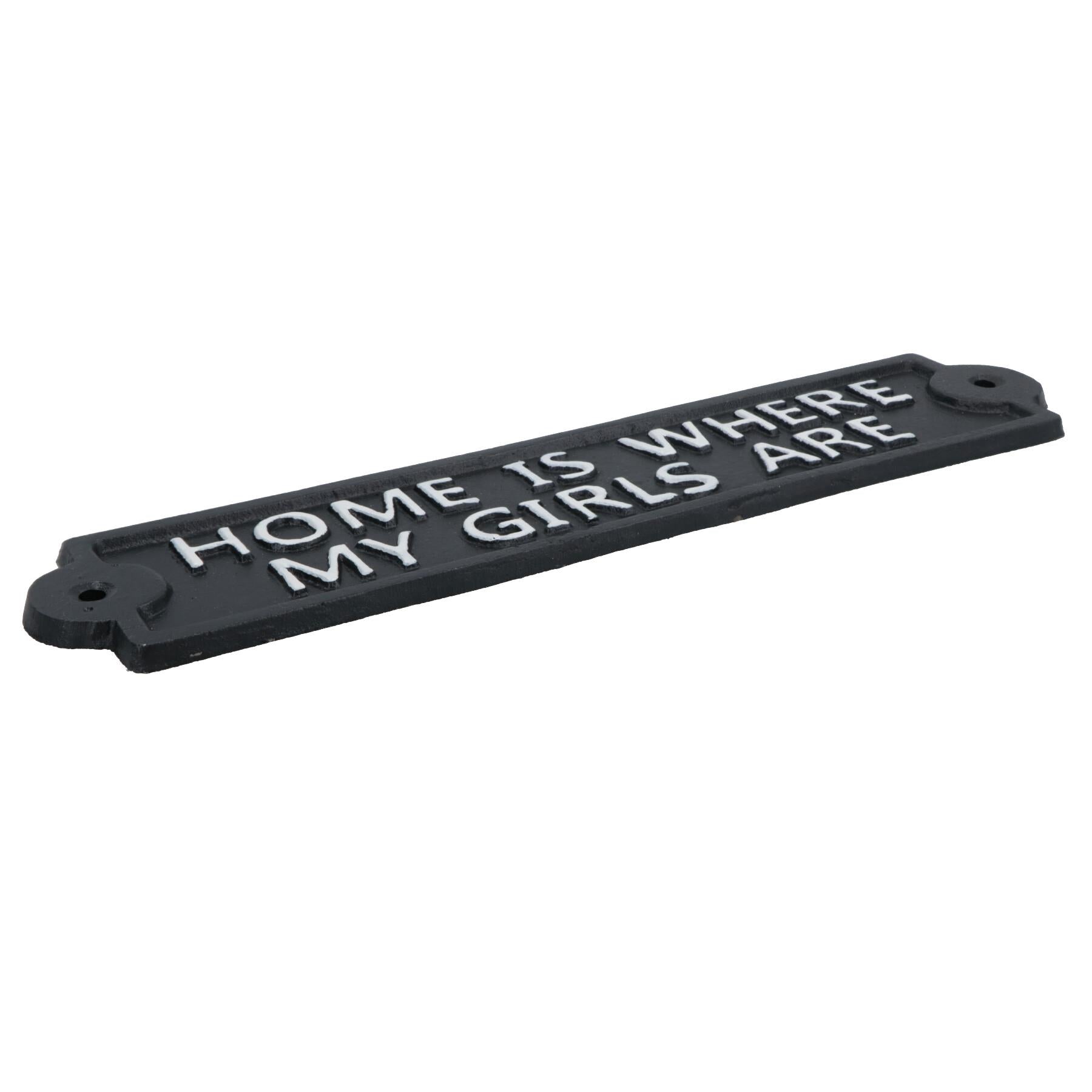 Home Is Where My Girls Are Cast Iron Sign Plaque Wall Door Fence Post House