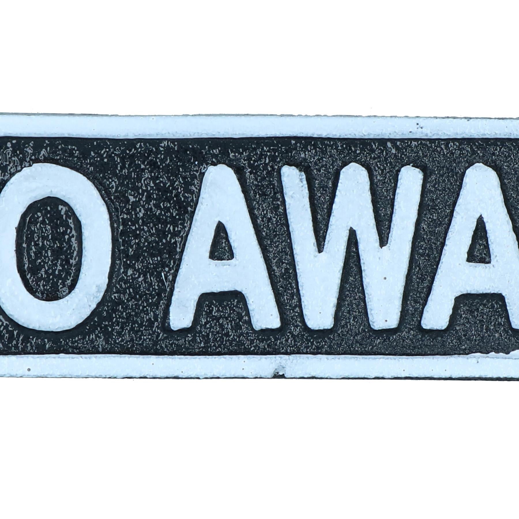 Go Away Cast Iron Sign Plaque Door Wall House Home Gate Garden Yard Post