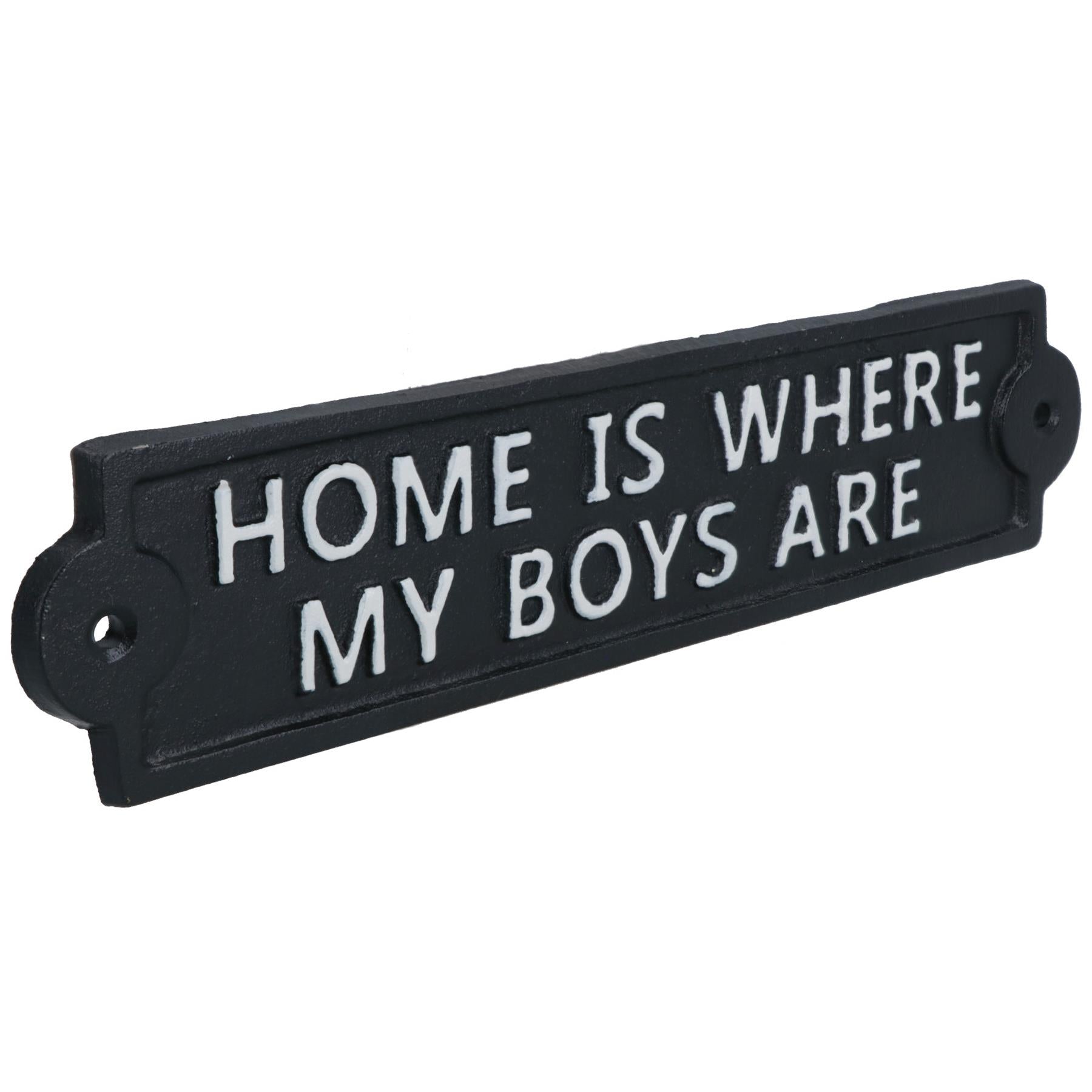 Home Is Where My Boys Are Cast Iron Sign Plaque Wall Door Fence Post House