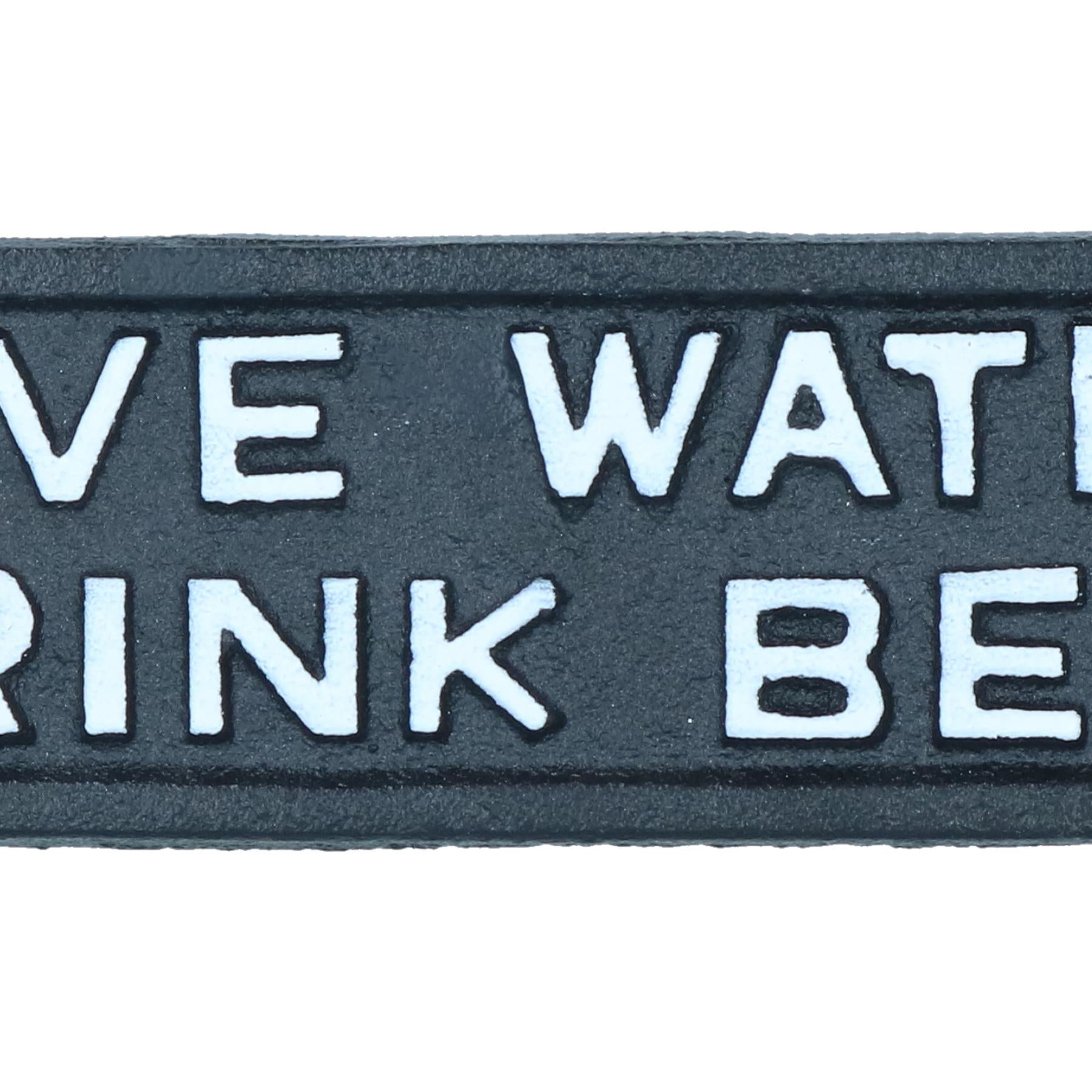 Save Water Drink Beer Cast Iron Sign Plaque Wall Door Fence House Garden Yard
