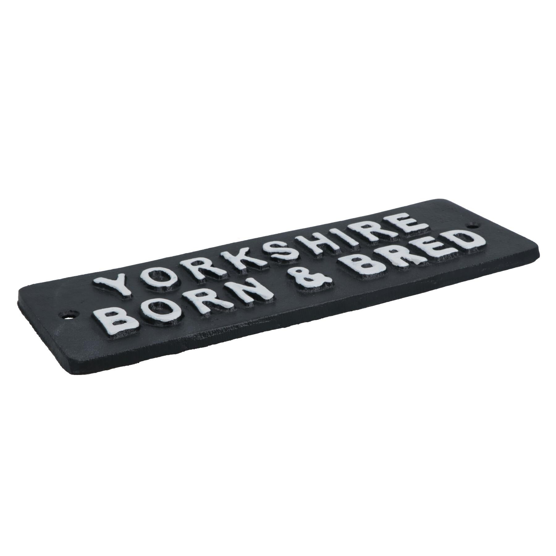 Yorkshire Born & Bred Cast Iron Sign Plaque Wall Door Fence Gate Post House