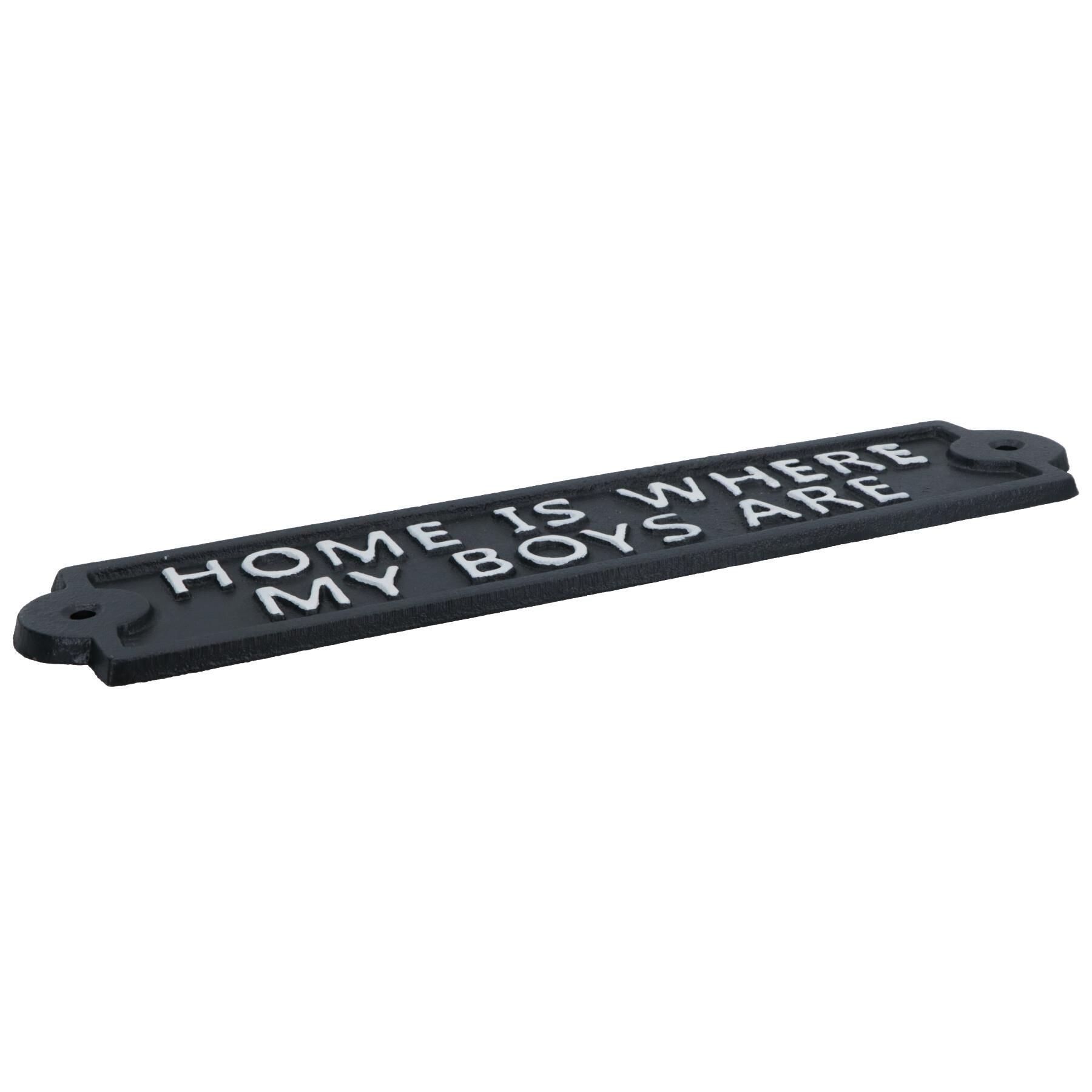 Home Is Where My Boys Are Cast Iron Sign Plaque Wall Door Fence Post House