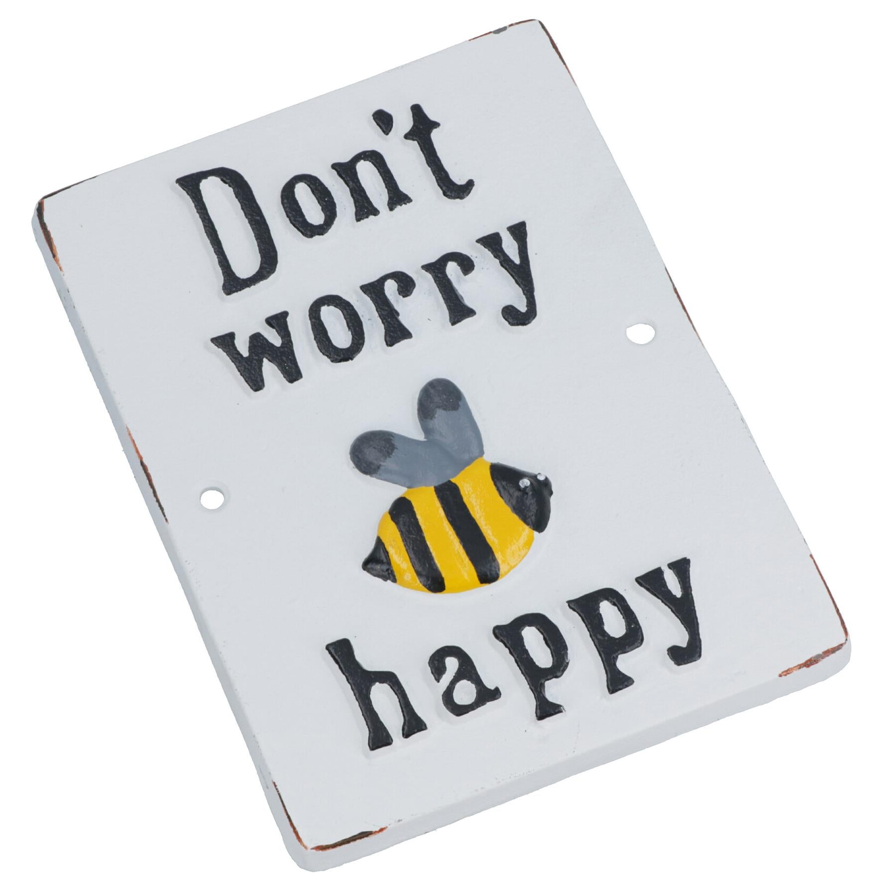 Don't Worry Bee Happy Cast Iron Sign Plaque Wall Door Fence Gate Post House