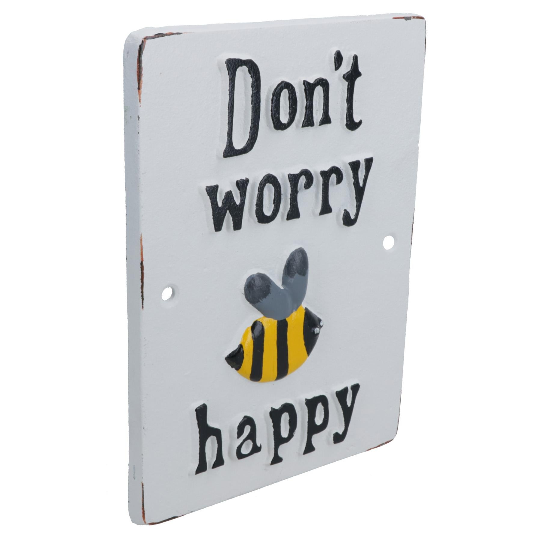 Don't Worry Bee Happy Cast Iron Sign Plaque Wall Door Fence Gate Post House