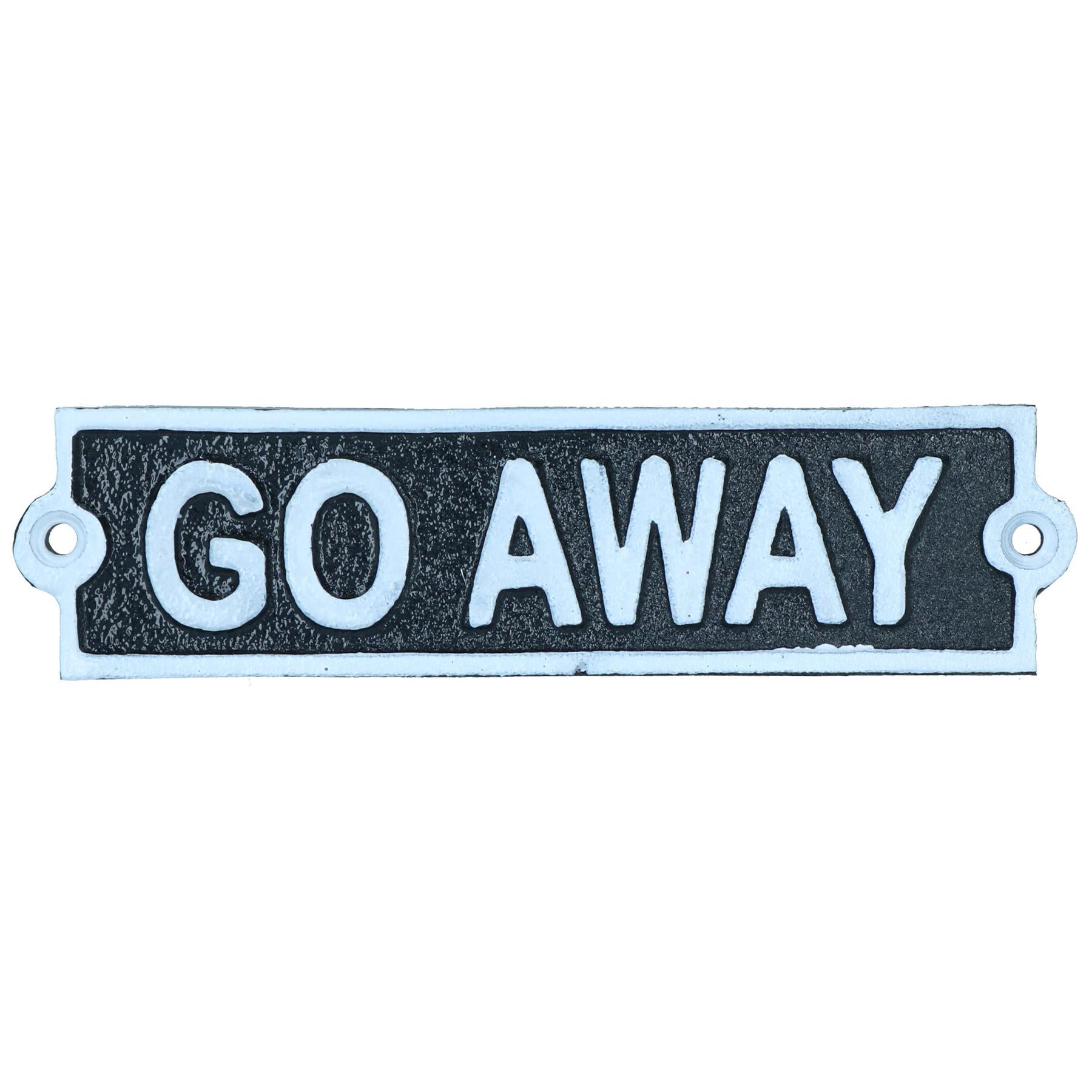 Go Away Cast Iron Sign Plaque Door Wall House Home Gate Garden Yard Post