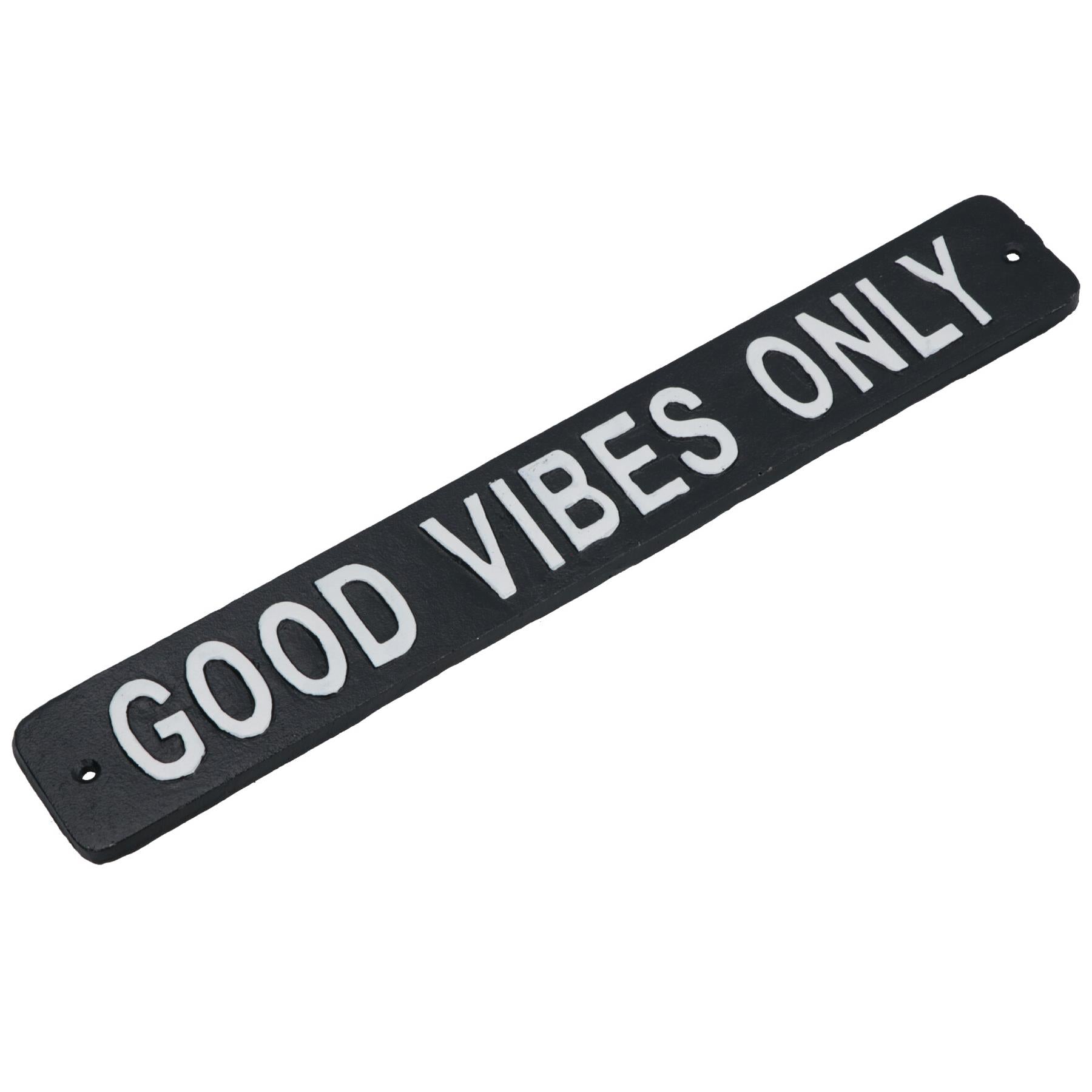 Good Vibes Only Cast Iron Sign Plaque Wall Door Fence House Garden Yard Bar