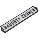 Naughty Corner Cast Iron Sign Plaque Wall Door Fence Gate Post House Garden