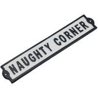 Naughty Corner Cast Iron Sign Plaque Wall Door Fence Gate Post House Garden