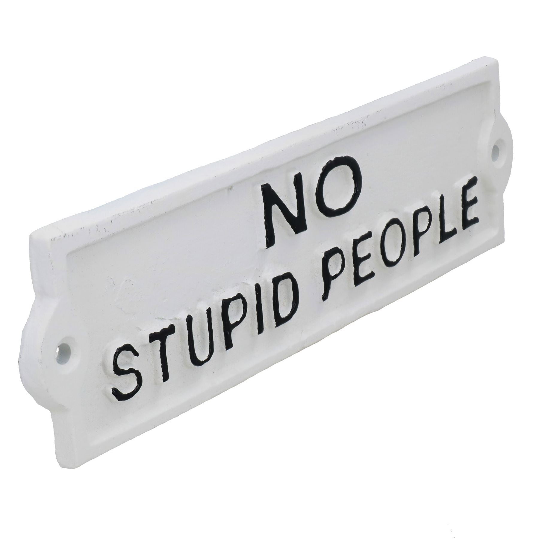 No Stupid People Sign Plaque Cast Iron Garden Wall Door Home House Shop