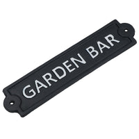 Garden Bar Sign Cast Iron Sign Plaque Wall Door Fence Gate Post House Yard Pub