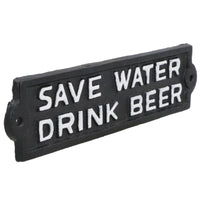 Save Water Drink Beer Cast Iron Sign Plaque Wall Door Fence House Garden Yard