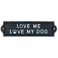 Plaque en fonte avec inscription « Love Me Love My Dog » pour mur de jardin, clôture, portail, porte