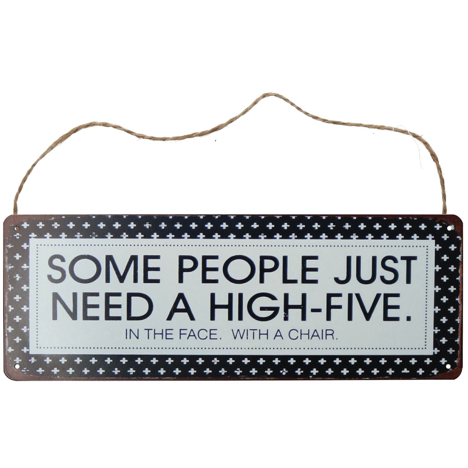 Hängendes Retro-Metallschild „Some People Need High Five“, vorgestanztes Loch, 13 x 36