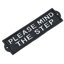 Please Mind The Step Cast Iron Sign Plaque Black Garden Garage Safety Work