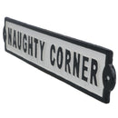 Naughty Corner Cast Iron Sign Plaque Wall Door Fence Gate Post House Garden