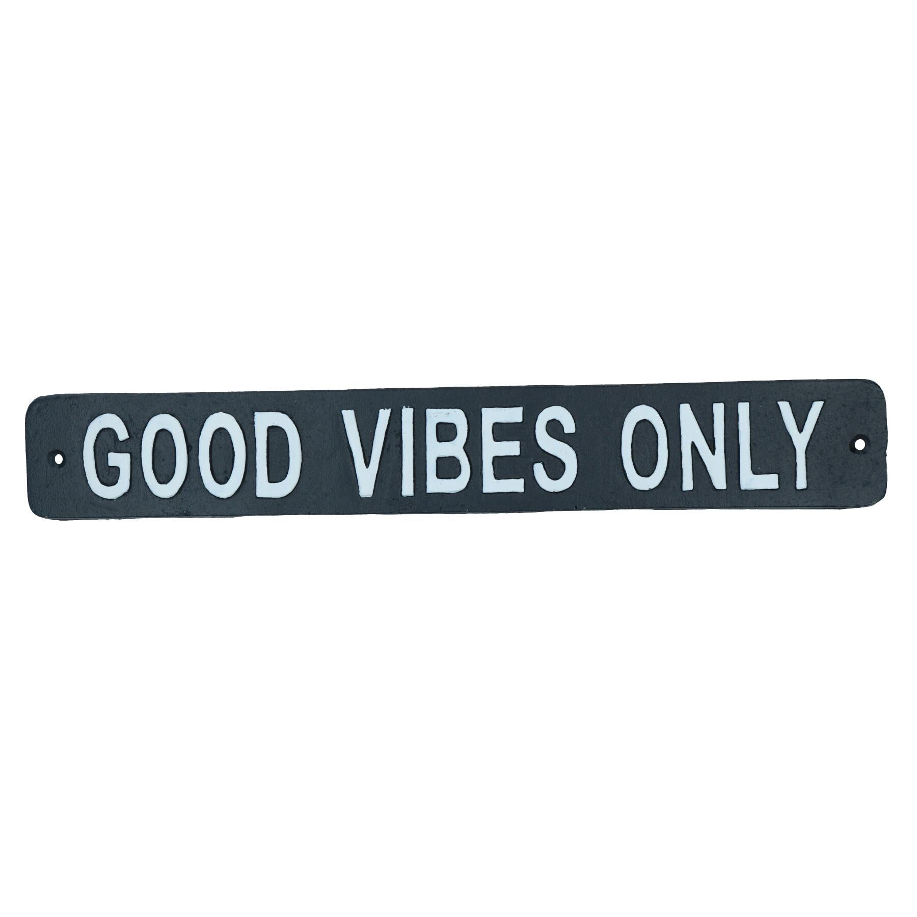 Good Vibes Only Cast Iron Sign Plaque Wall Door Fence House Garden Yard Bar