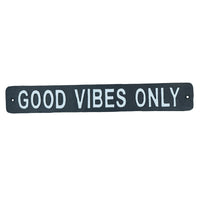 Good Vibes Only Cast Iron Sign Plaque Wall Door Fence House Garden Yard Bar