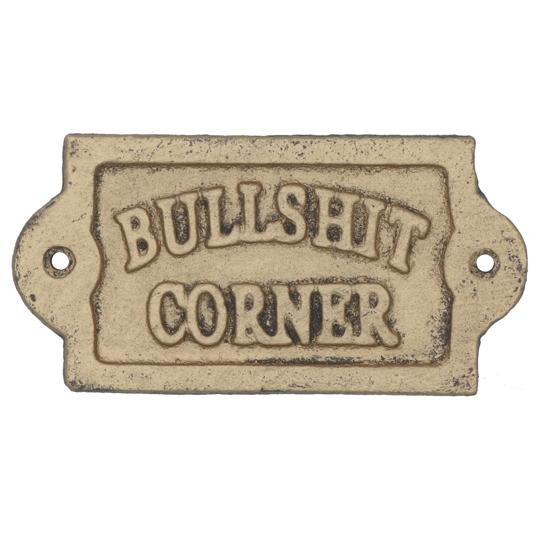 Bullsh*t Corner Plaque en fonte Porte Mur Maison Portail Jardin Humour