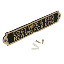 Lost Wife & Dog Reward Sign Plaque Brass Finish Wall House Door Garden Gate