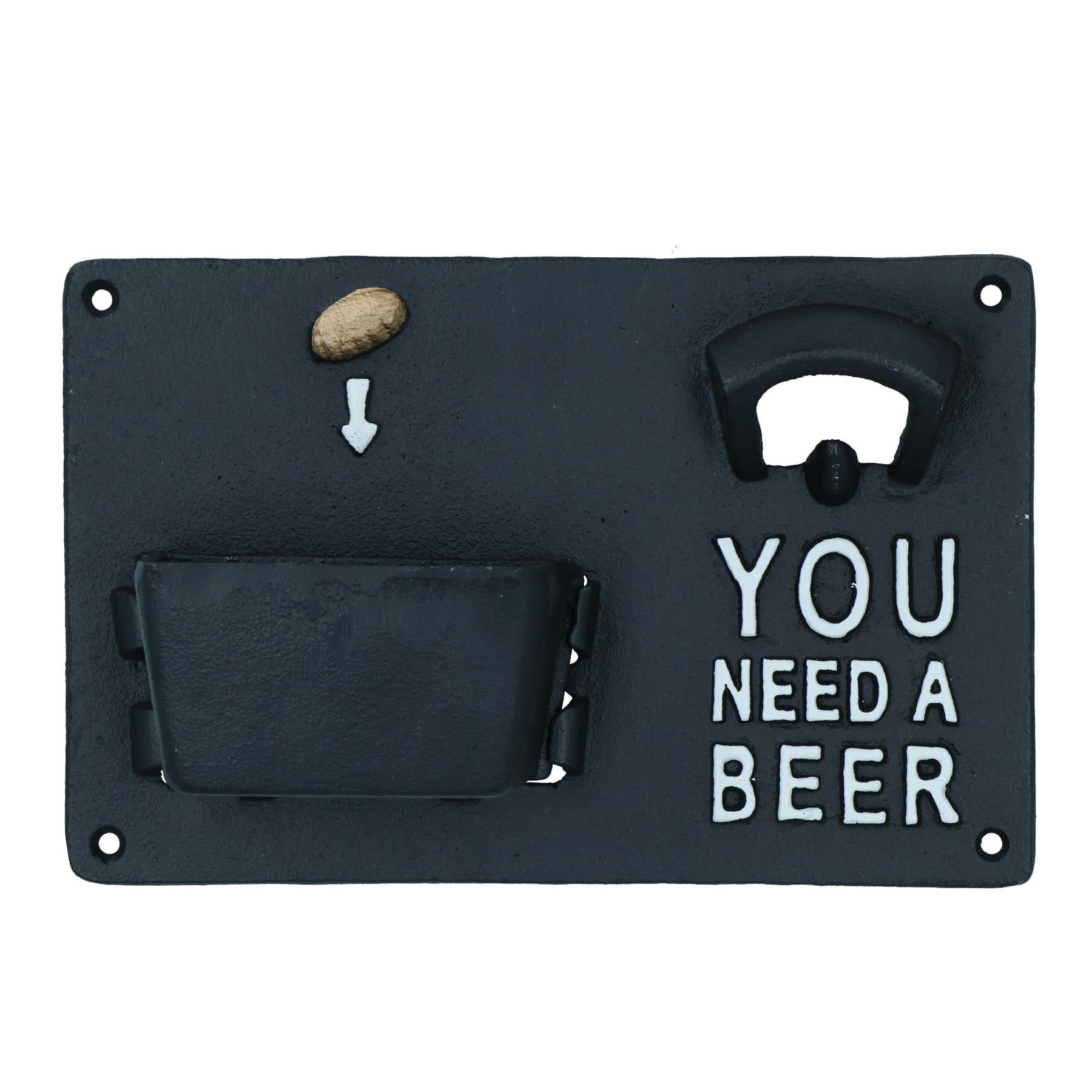You Need A Beer Bottle Opener Beer Cast Iron Sign Gift Garage Door Shed Bar