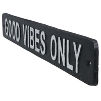 Good Vibes Only Cast Iron Sign Plaque Wall Door Fence House Garden Yard Bar