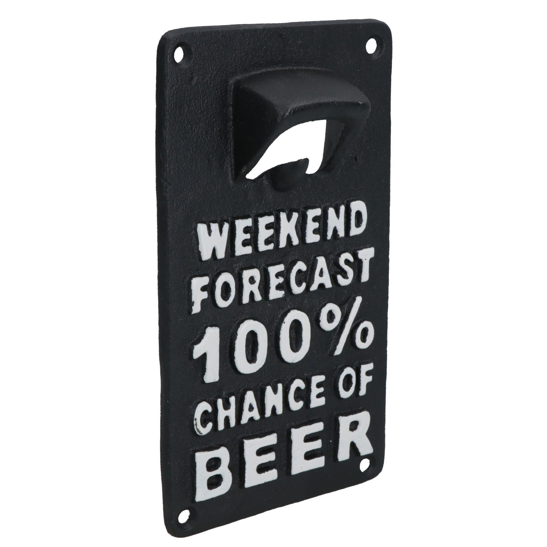Weekend Forecast Beer Bottle Opener Cast Iron Sign Gift Garage Door Shed Bar