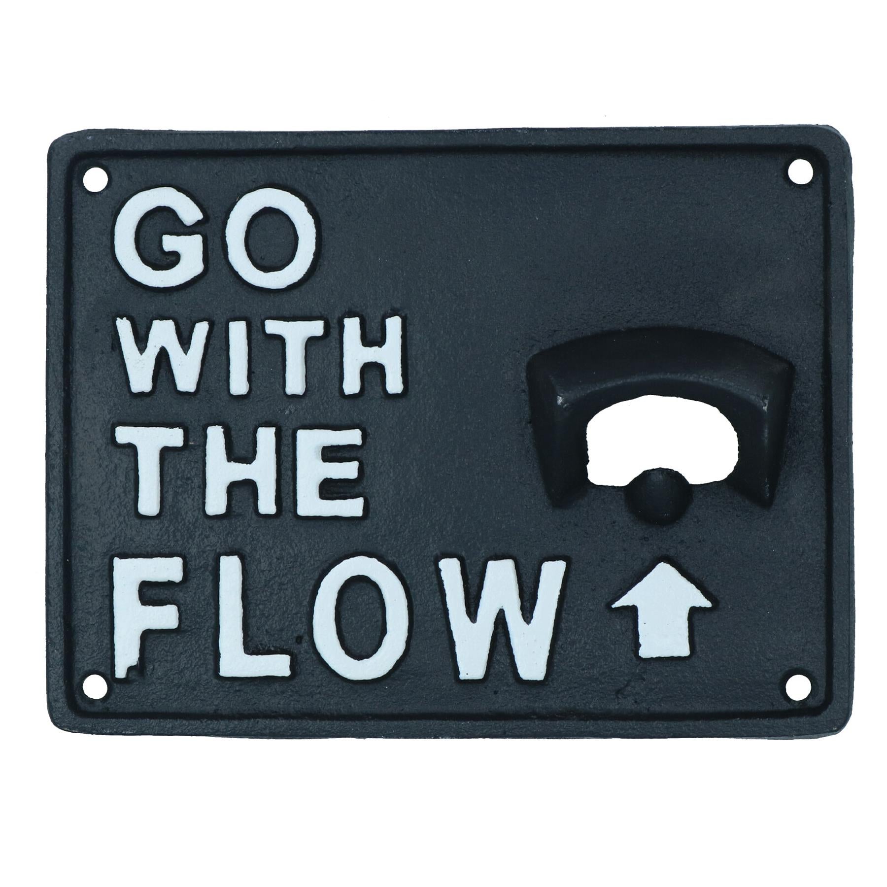 Go With The Flow Bottle Opener Beer Cast Iron Sign Gift Garage Door Shed Bar