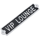 VIP Lounge Cast Iron Sign Plaque Wall Door Fence Gate Post House Garden Yard