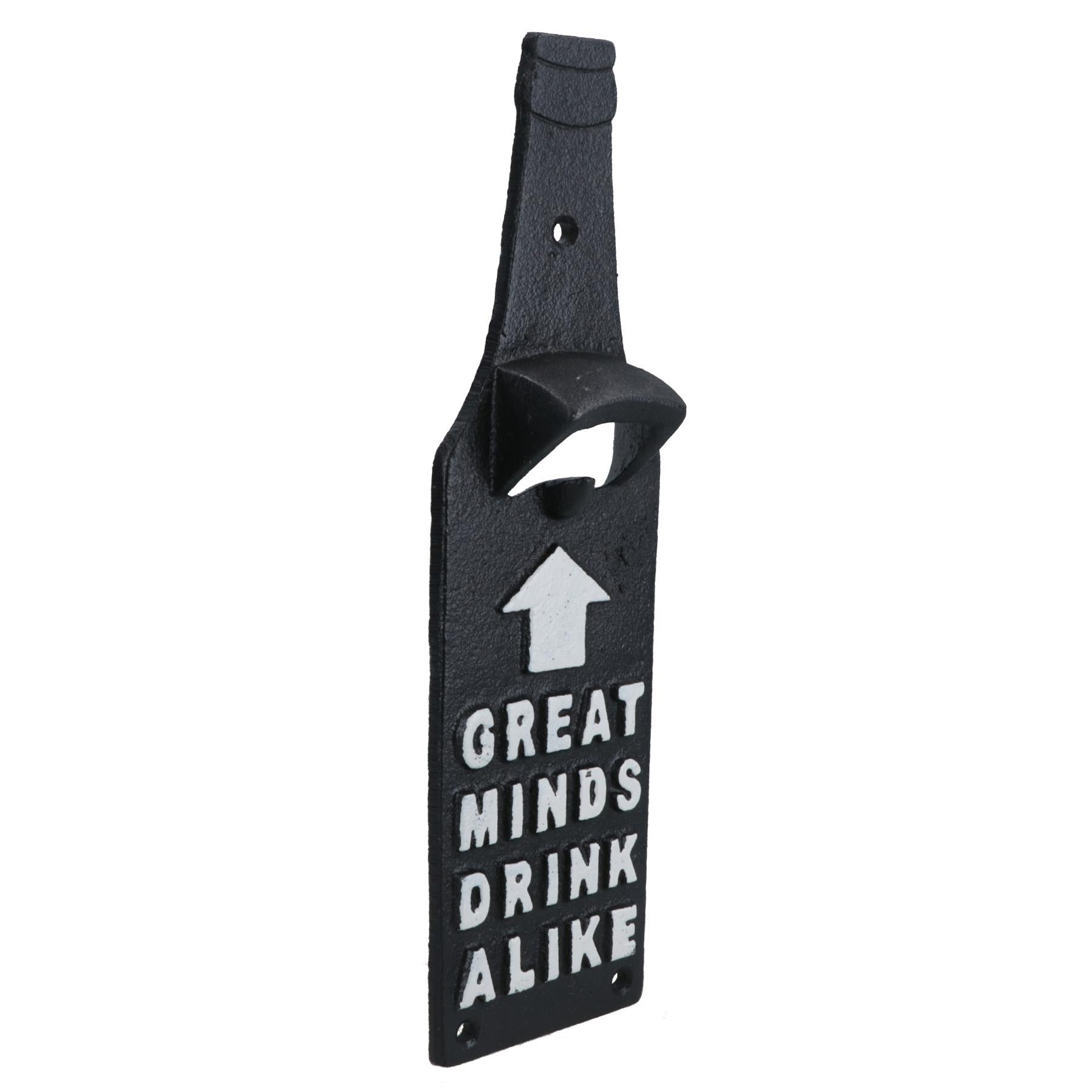 Great Minds Drink Alike Bottle Opener Beer Cast Iron Sign Gift Garage Shed Bar