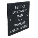 Behind Every Great Man is a Women Rolling Her Eyes Cast Iron Sign Plaque Wall