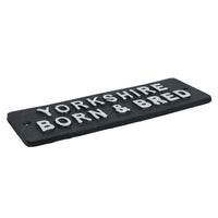 Yorkshire Born & Bred Cast Iron Sign Plaque Wall Door Fence Gate Post House