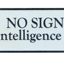 No Sign Of Intelligence Cast Iron Sign Plaque Door Wall House Gate Yard Shed