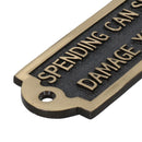 Spending Can Damage Wealth Sign Plaque Brass Finish Wall House Door Garden