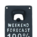 Weekend Forecast Beer Bottle Opener Cast Iron Sign Gift Garage Door Shed Bar