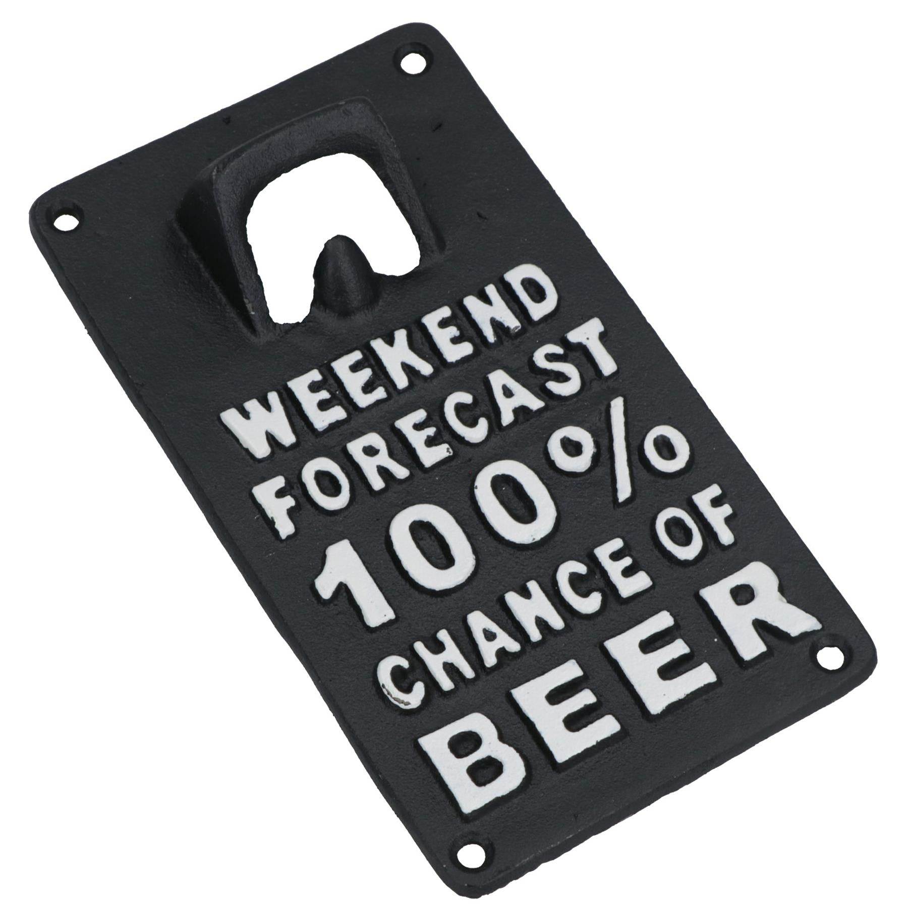 Weekend Forecast Beer Bottle Opener Cast Iron Sign Gift Garage Door Shed Bar