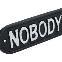 Nobody Gets Out Sober Cast Iron Sign Plaque Wall Door House Garden Bar Pub