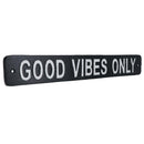 Good Vibes Only Cast Iron Sign Plaque Wall Door Fence House Garden Yard Bar