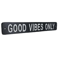 Good Vibes Only Cast Iron Sign Plaque Wall Door Fence House Garden Yard Bar