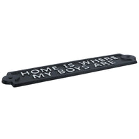 Home Is Where My Boys Are Cast Iron Sign Plaque Wall Door Fence Post House