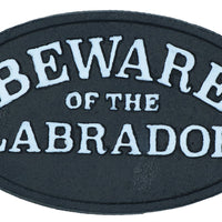 Beware the Labrador Dog Black Cast Iron Sign Plaque Door Wall House Gate Post