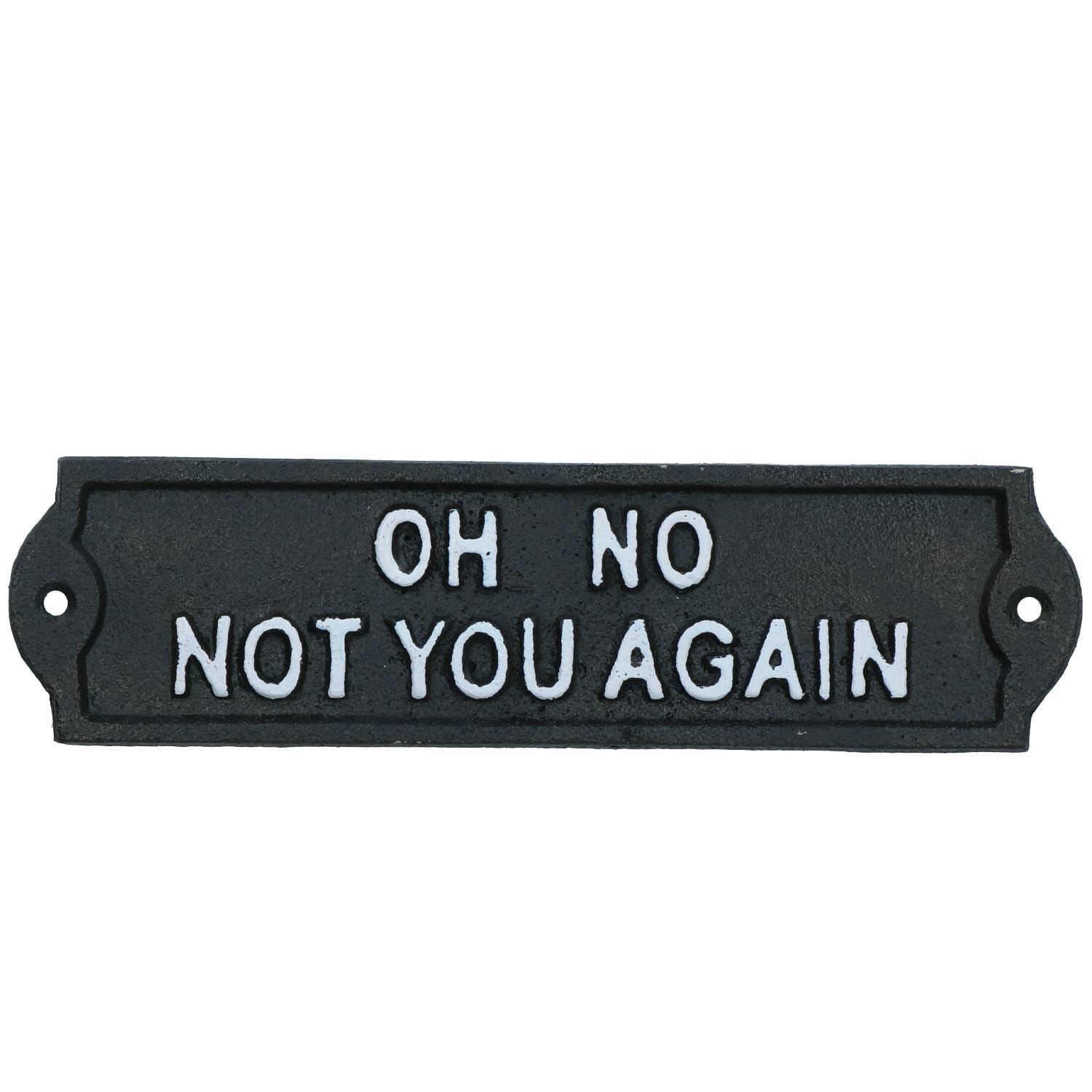 Oh non, pas encore toi, plaque en fonte, porte, mur, maison, portail, jardin