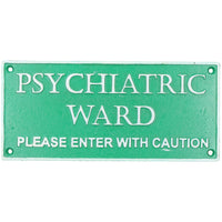 Psychiatric Ward Enter With Caution Sign Plaque Cast Iron Door Mental Hospital