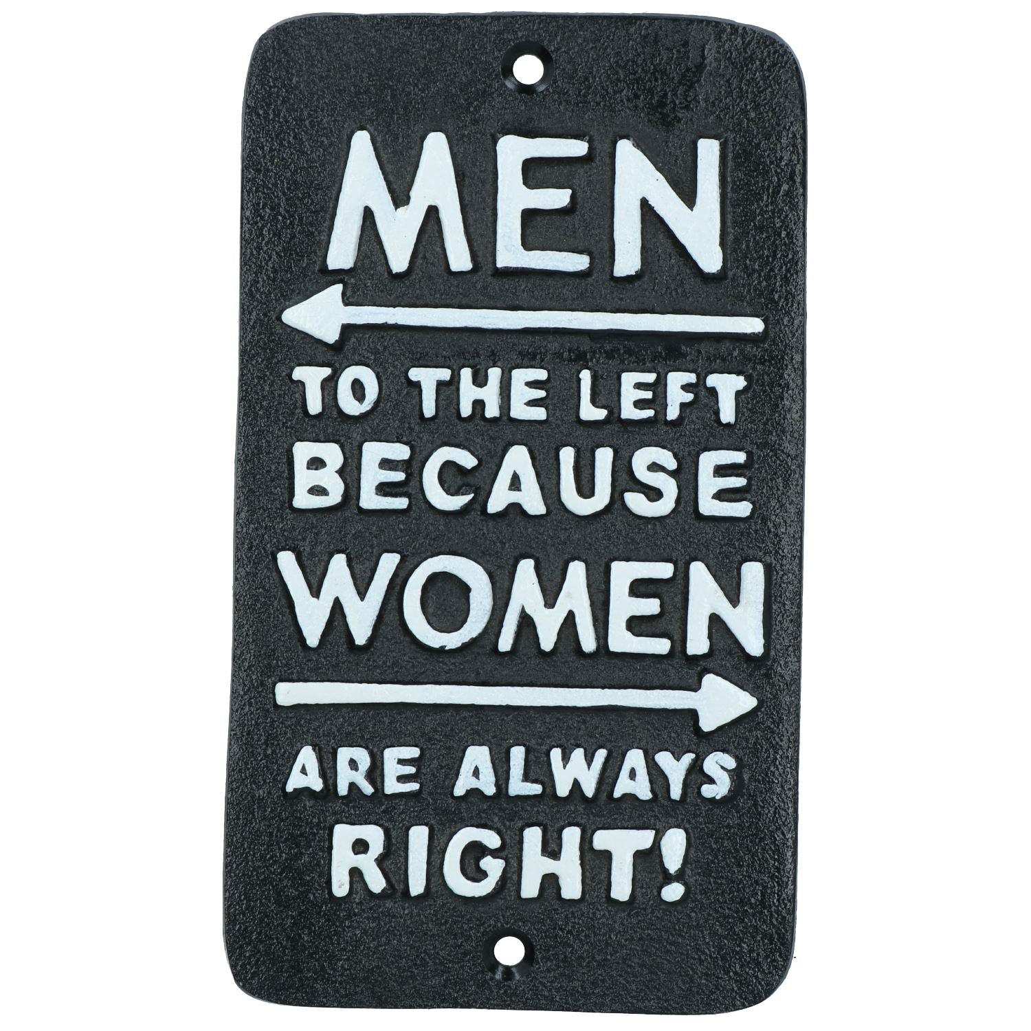 Men To The Left Women Are Always Right Sign Plaque Wall Funny Cast Iron Door