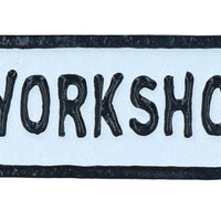 Workshop Cast Iron Small Sign Plaque Door Wall House Gate Post Shed Garage