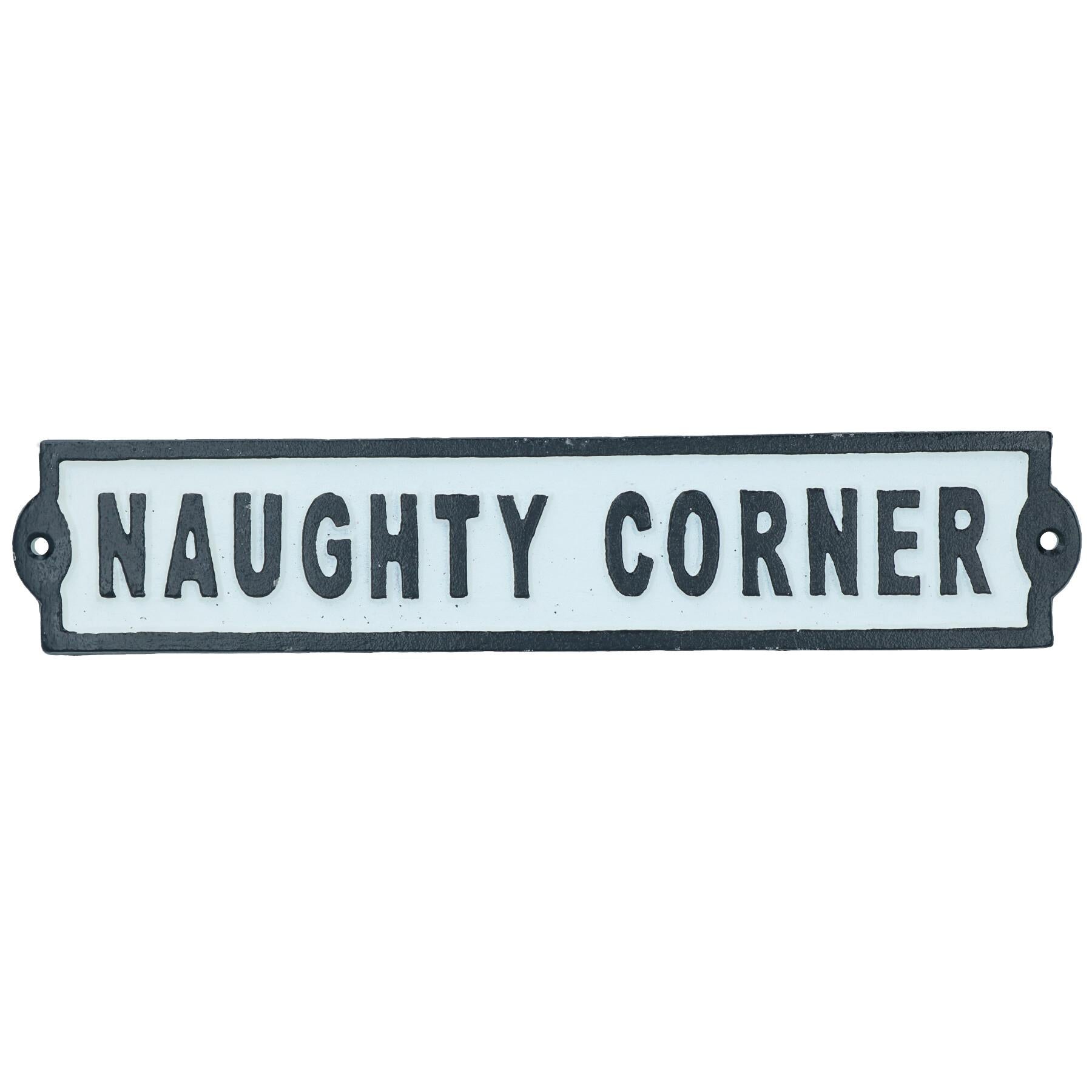 Naughty Corner Cast Iron Sign Plaque Wall Door Fence Gate Post House Garden