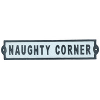 Naughty Corner Cast Iron Sign Plaque Wall Door Fence Gate Post House Garden