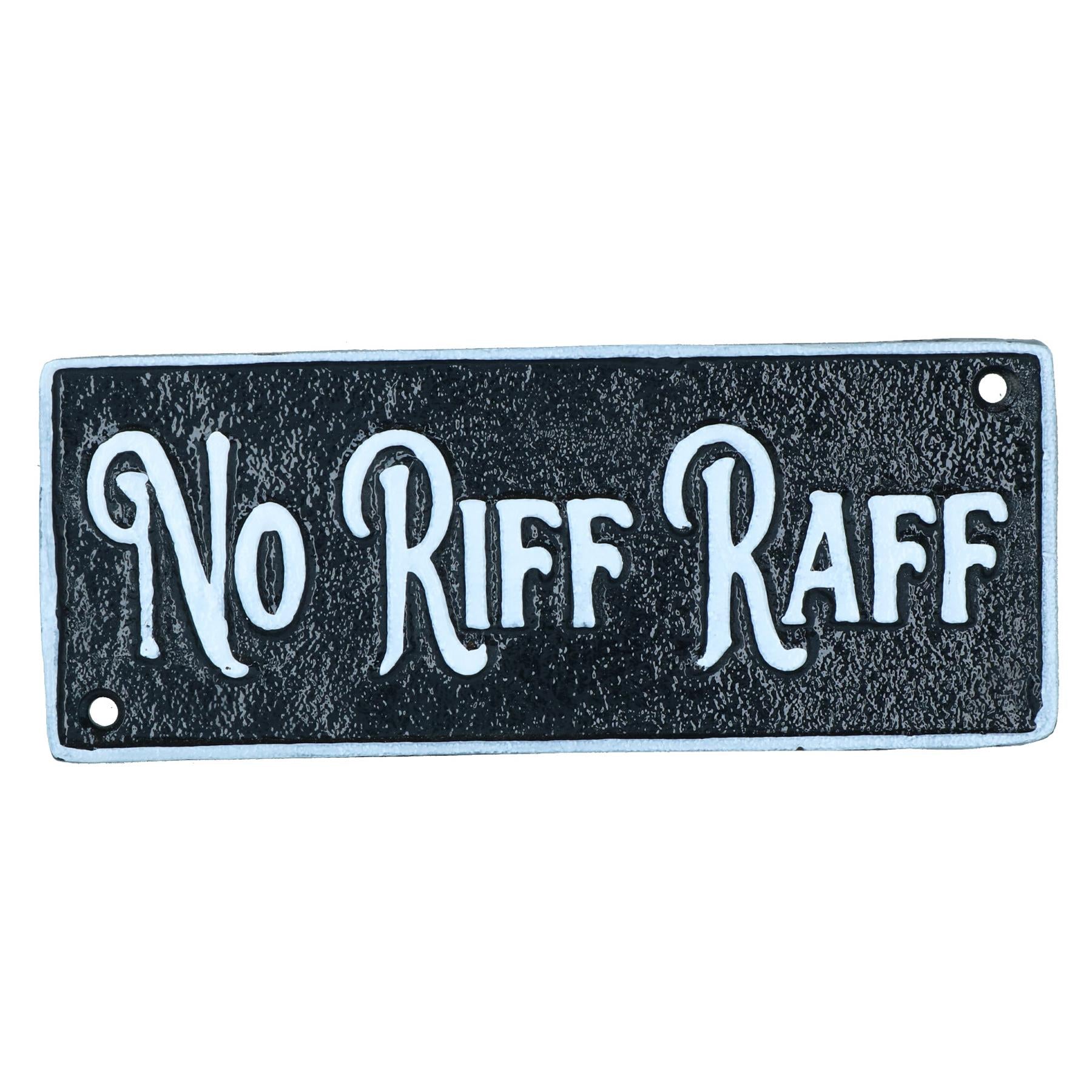 No Riff Raff Cast Iron Sign Plaque Door Wall House Home Gate Garden Ya ...