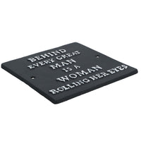 Behind Every Great Man is a Women Rolling Her Eyes Cast Iron Sign Plaque Wall