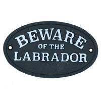 Beware the Labrador Dog Black Cast Iron Sign Plaque Door Wall House Gate Post